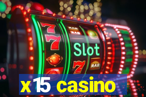 x15 casino